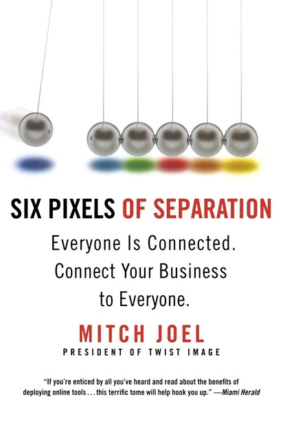 Six Pixels Of Separation, Mitch Joel - Paperback - 9780446548229