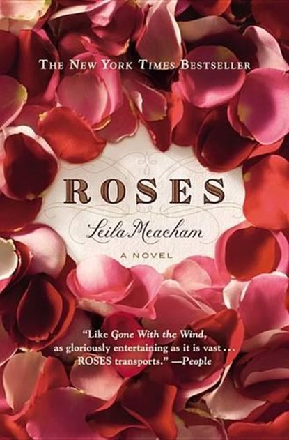 Roses, Leila Meacham - Paperback - 9780446549998