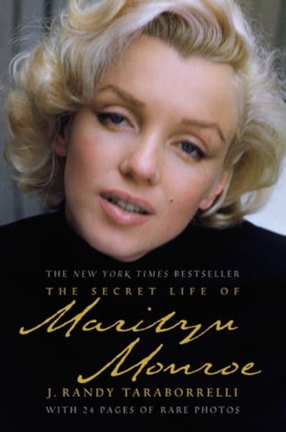 The Secret Life of Marilyn Monroe, J. Randy Taraborrelli - Ebook - 9780446550956