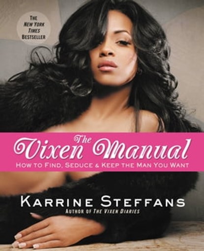 The Vixen Manual, Karrine Steffans - Ebook - 9780446551366