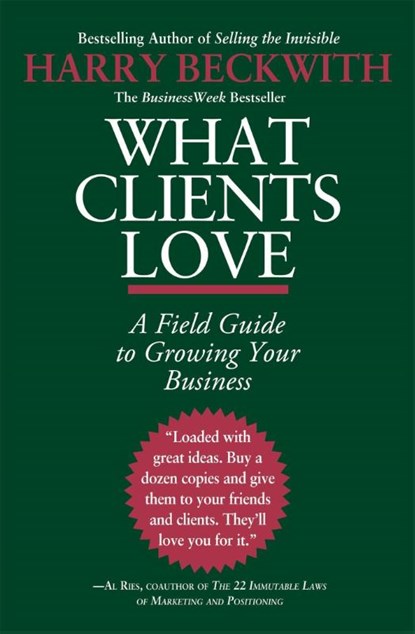Beckwith, H: What Clients Love, Beckwith - Paperback - 9780446556026