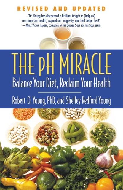 The pH Miracle, Shelley Redford Young ; Robert O. Young - Paperback - 9780446556187