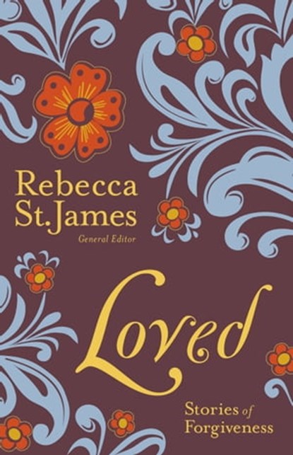 Loved, Rebecca St. James - Ebook - 9780446558174