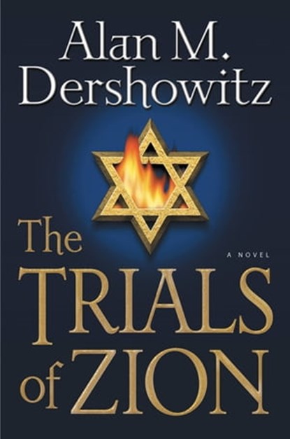 The Trials of Zion, Alan M. Dershowitz - Ebook - 9780446558518