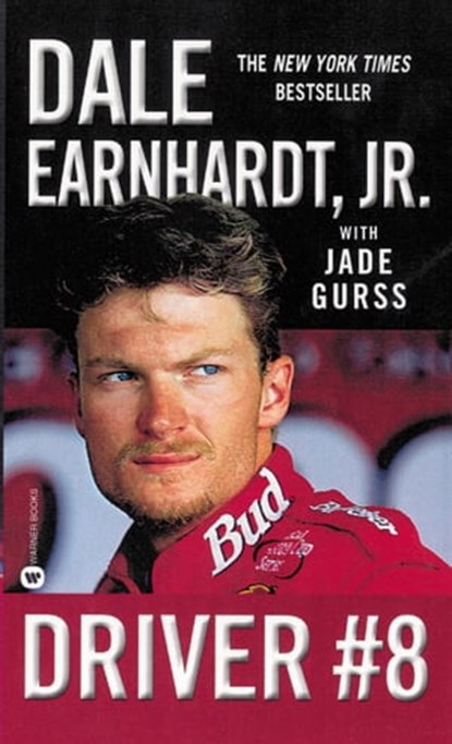 Driver #8, Dale Earnhardt Jr. ; Jade Gurss - Ebook - 9780446559294