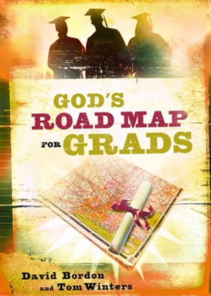 God's Road Map for Grads, David Bordon ; Tom Winters - Ebook - 9780446561020