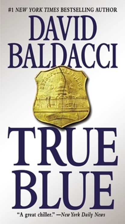 True Blue, David Baldacci - Paperback - 9780446561976