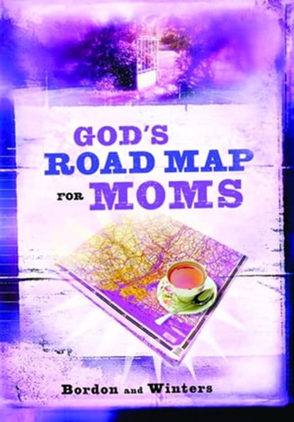 God's Road Map for Moms, David Bordon ; Winters - Ebook - 9780446562195