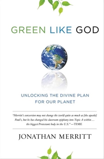Green Like God, Jonathan Merritt - Ebook - 9780446569163