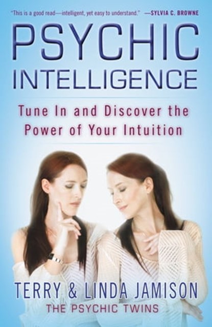 Psychic Intelligence, Terry Jamison ; Linda Jamison - Ebook - 9780446574822