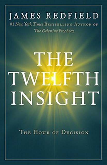 Twelfth Insight, James Redfield - Paperback - 9780446575942