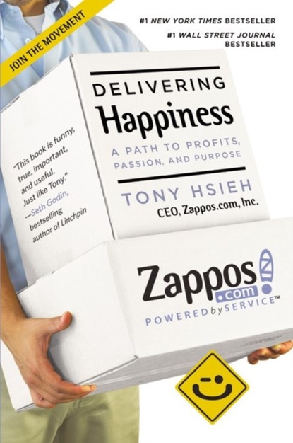 Delivering Happiness, Tony Hsieh - Paperback - 9780446576222