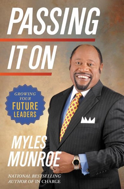 Munroe, M: Passing It On, Myles Munroe - Gebonden - 9780446580472