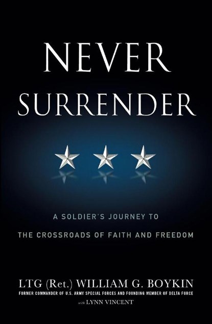Never Surrender, General Jerry Boykin - Paperback - 9780446583220