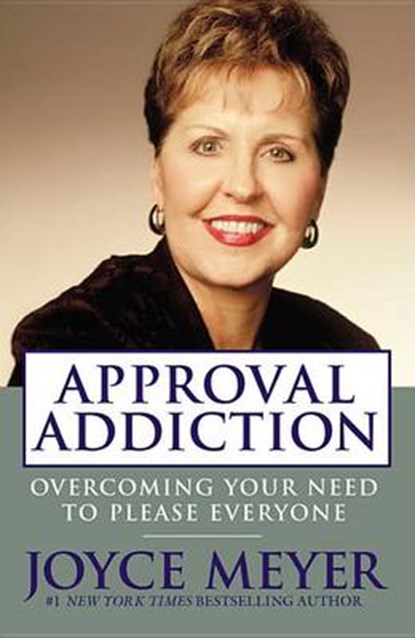 Approval Addiction, Joyce Meyer - Paperback - 9780446584111