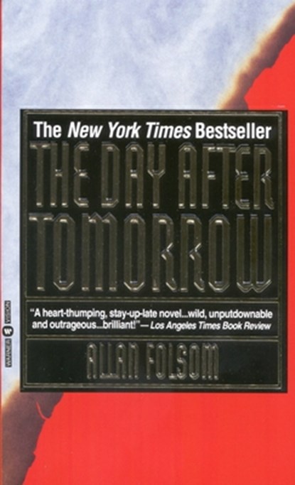 The Day After Tomorrow, Allan Folsom - Paperback - 9780446600415