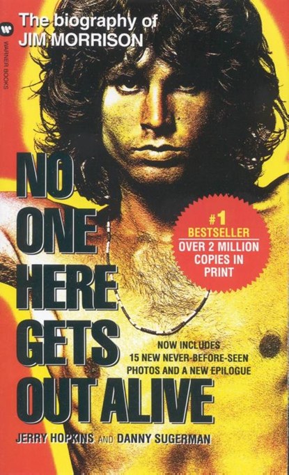 No One Here Gets Out Alive, Jerry Hopkins ; Danny Sugerman - Paperback - 9780446602280