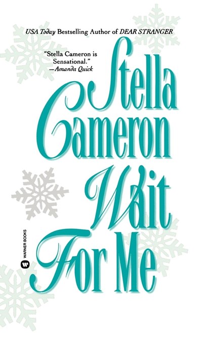 Wait for Me, Stella Cameron - Paperback - 9780446604307