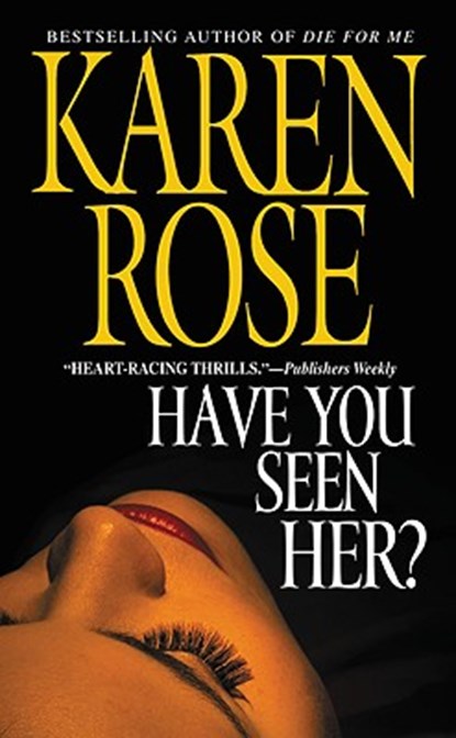 Have You Seen Her?, Karen Rose - Paperback - 9780446612814