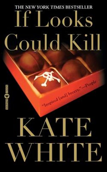 If Looks Could Kill, Kate White - Paperback - 9780446617697
