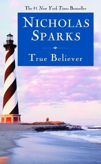 True Believer, Nicholas Sparks - Paperback - 9780446618151