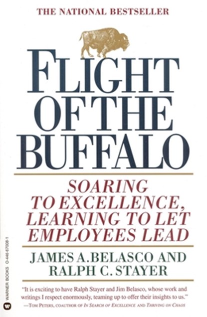 Flight Of The Buffalo, James Belasco ; Ralph C. Stayer - Paperback - 9780446670081