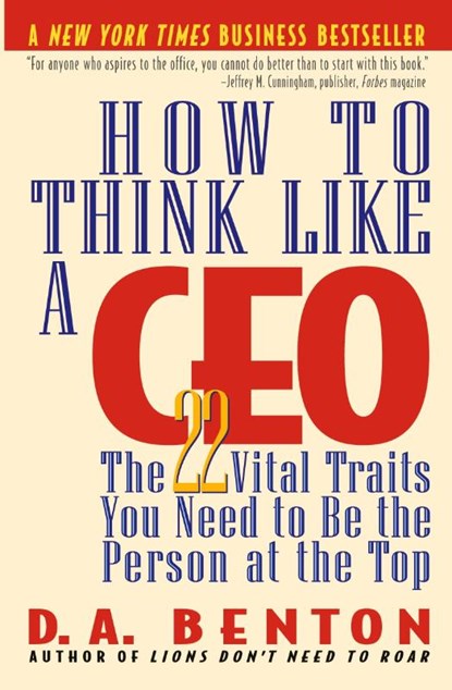 How To Think Like A Ceo, D.A. Benton - Paperback - 9780446673075