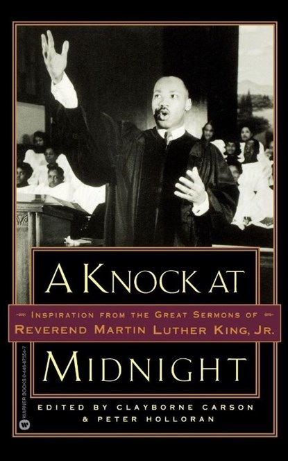 Knock at Midnight: Inspiration from the Great Sermons of Reverend Martin Luther King, Jr, Martin Luther King Jr - Paperback - 9780446675543