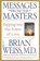 Messages from the Masters, Brian Weiss - Paperback - 9780446676922