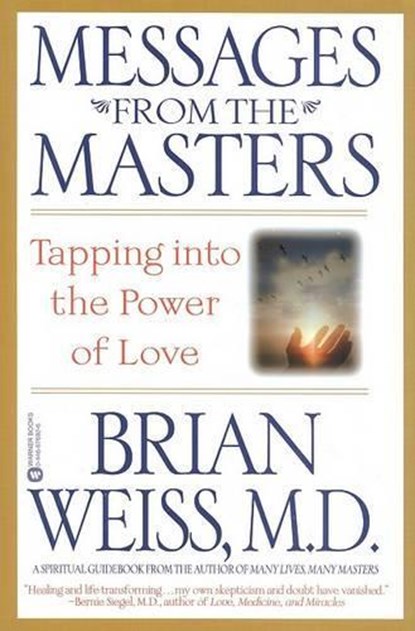 Messages from the Masters, Brian Weiss - Paperback - 9780446676922