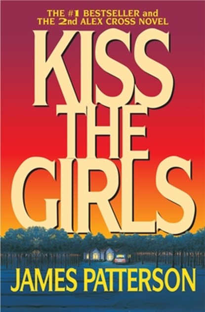 Kiss the Girls, James Patterson - Paperback - 9780446677387