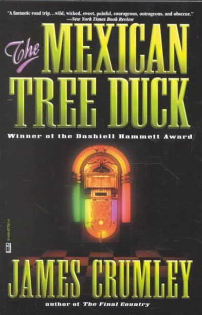 The Mexican Tree Duck, CRUMLEY,  James - Paperback - 9780446677912