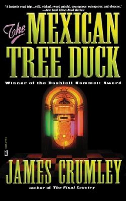 The Mexican Tree Duck, James Crumley - Paperback - 9780446677912