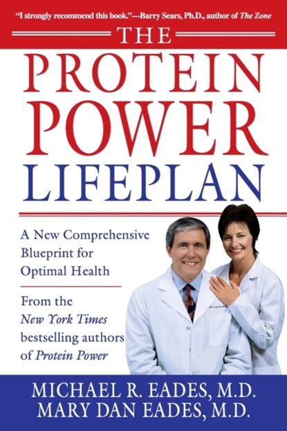 The Protein Power Lifeplan, Mary Dan Eades ; Michael R. Eades - Paperback - 9780446678674