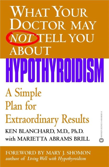 What Your Doctor May Not Tell You About, Ken Blanchard - Paperback - 9780446690614