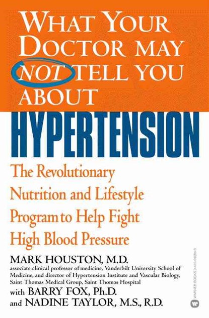 What Your Dr...Hypertension, Mark C. Houston - Paperback - 9780446690843
