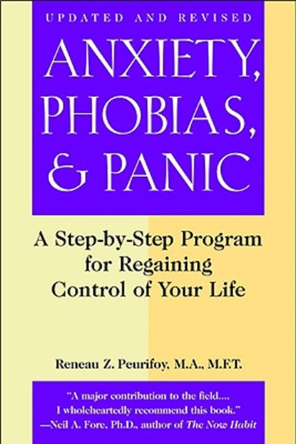 Anxiety, Phobias and Panic, Reneau Z. Peurifoy - Paperback - 9780446692779