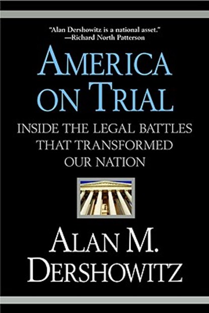 America On Trial, Alan Dershowitz - Paperback - 9780446694735