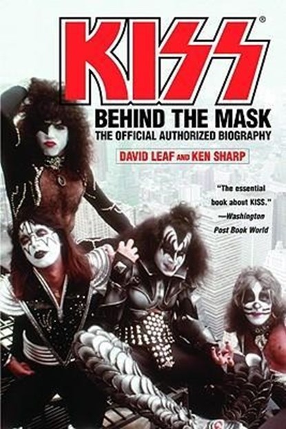 KISS, David Leaf ; Ken Sharp - Paperback - 9780446695244