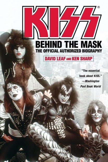 KISS, David Leaf ; Ken Sharp - Paperback - 9780446695244