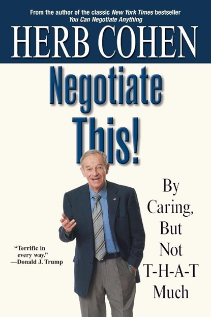 Negotiate This!, Herb Cohen - Paperback - 9780446696449
