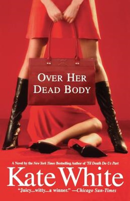 Over Her Dead Body, WHITE,  Kate - Paperback - 9780446697705