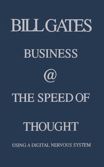 Business @ the Speed of Thought, Bill Gates - Ebook - 9780446912808