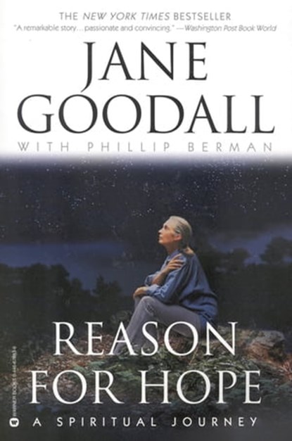 Reason for Hope, Jane Goodall ; Phillip Berman - Ebook - 9780446930420