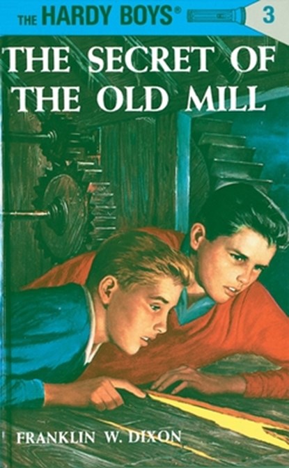 Hardy Boys 03: the Secret of the Old Mill, Franklin W. Dixon - Gebonden - 9780448089034