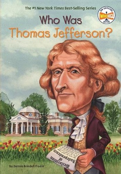 Who Was Thomas Jefferson?, Dennis Brindell Fradin ; Who HQ - Paperback - 9780448431451