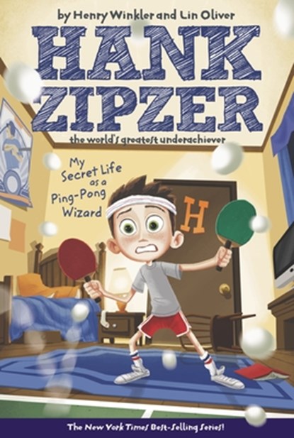My Secret Life as a Ping-Pong Wizard #9: Hank Zipzer the World's Greatest Underachiever, Henry Winkler - Paperback - 9780448437491