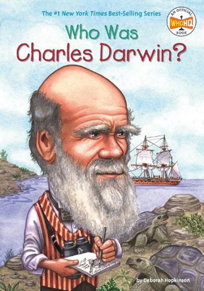 Who Was Charles Darwin?, Deborah Hopkinson ; Who HQ - Paperback - 9780448437644
