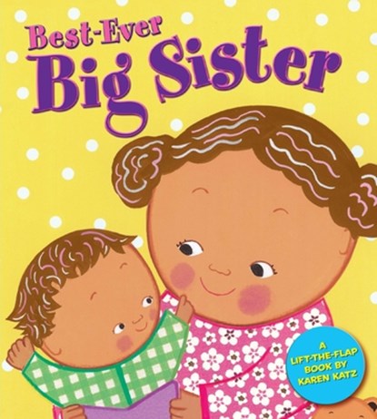 Best-Ever Big Sister, Karen Katz - Paperback - 9780448439150