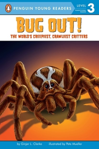 Bug Out!: The World's Creepiest, Crawliest Critters [With 3 Creepy-Crawly Tattoos], Ginjer L. Clarke - Paperback - 9780448445434